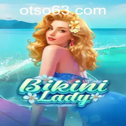 Exploring the Thrills of BikiniLady at Otso Casino