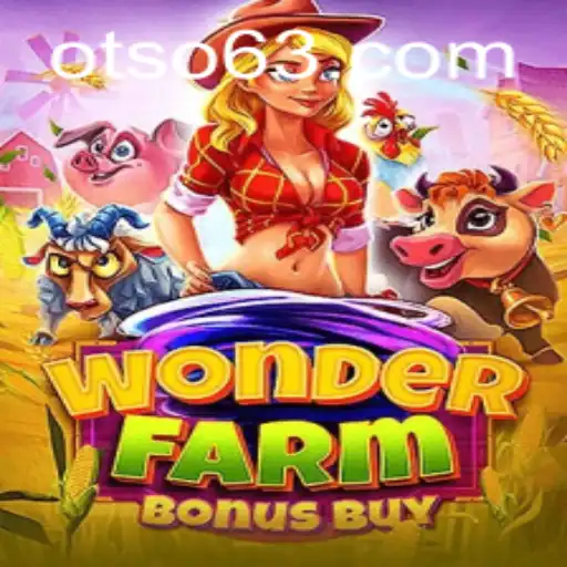 Exploring the Enchanting World of WonderFarmBonusBuy at Otso Casino